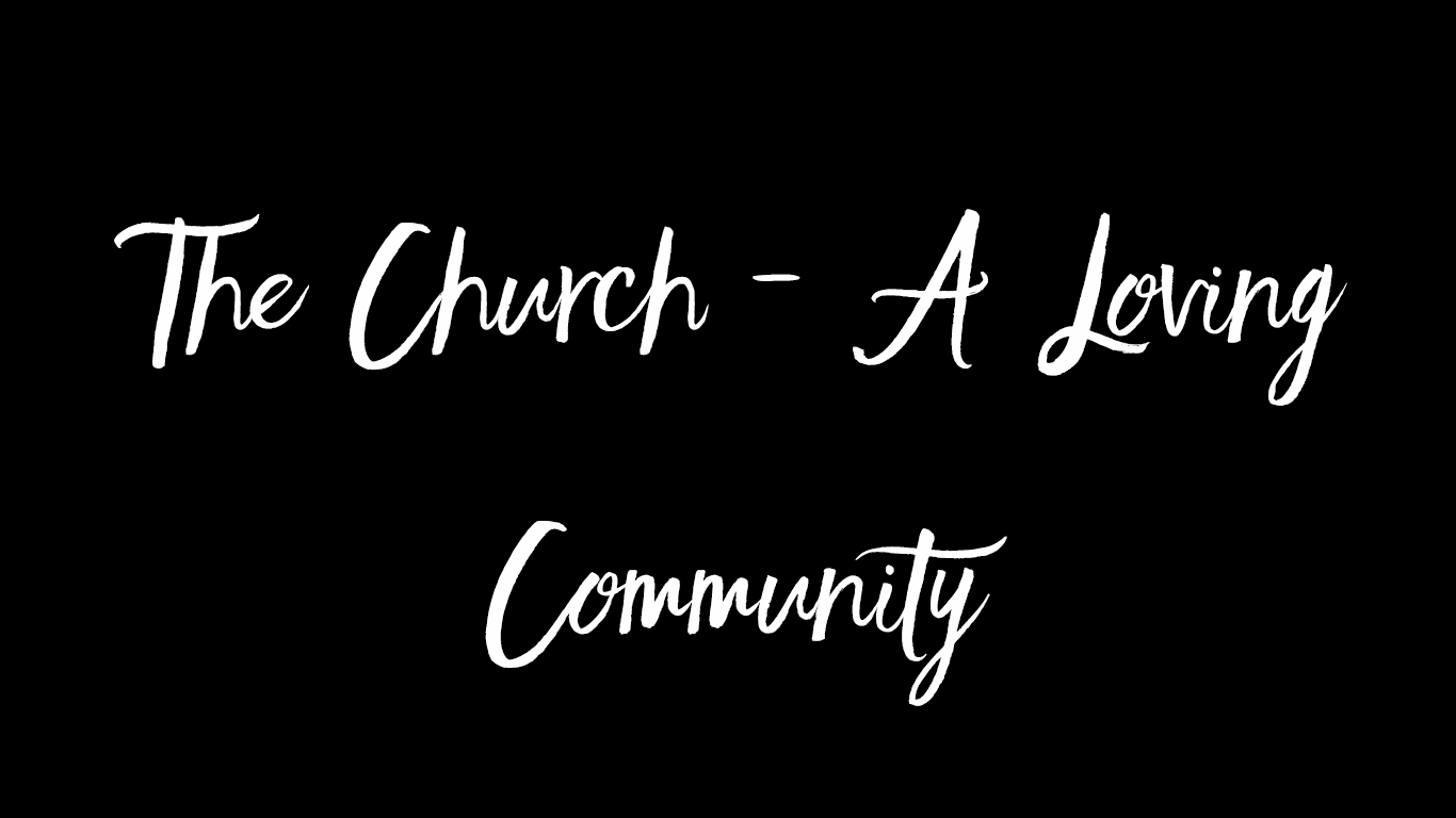 The Church - A Loving Community - Hope Church, Corby
